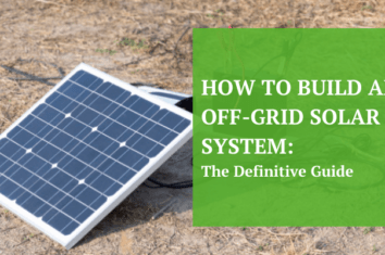 How to build off grid solar system The Definitive Guide