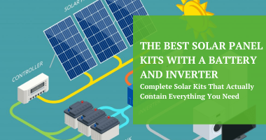 The Best Solar Panel Kits with a Battery and Inverter